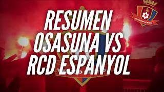 RESUMEN OSASUNA VS RCD ESPANYOL