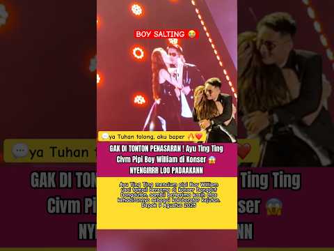 MESRA Detik Detik Ayu Ting Ting Civm Boy William Di Konser Ayu Ting Ting #ayutingting #boywiliam