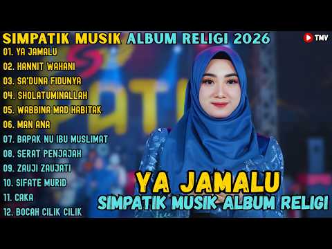 YA JAMALU - HANNIT WAHANI - SA'DUNA FIDDUNYA || SIMPATIK MUSIK ALBUM  RELIGI 2026