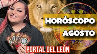 HORÓSCOPO DE AGOSTO 2025 | PORTAL 8 AGOSTO DEL LEON | Secreto de Bruja