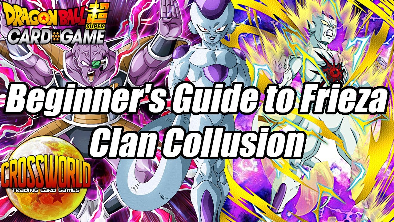 Beginner's Guide to Frieza: Clan Collusion - Dragon Ball Super Card Game