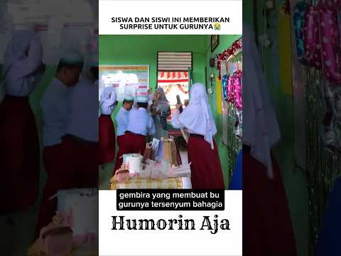 SISWA DAN SISWI INI MEMBERIKAN SURPRISE ULANG TAHUN UNTUK GURUNYA