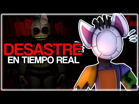 FNaF In Real Time: Un DESASTRE en Tiempo Real - FNcP