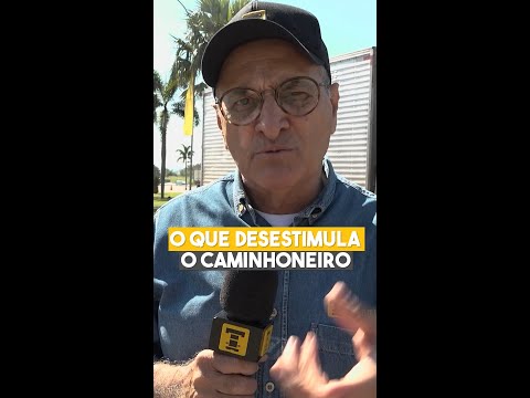 O que desestimula o caminhoneiro