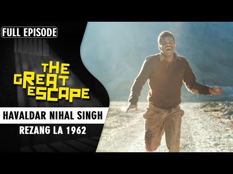 The Untold Story of Havaldar Nihal Singh | Battle of Rezang La 1962 | The Great Escape Full Episode