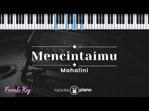 Mencintaimu - Mahalini (KARAOKE PIANO - FEMALE KEY)