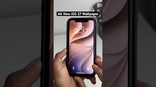 All New iOS 27 Wallpaper 😍 #apple #ios27 #iphone