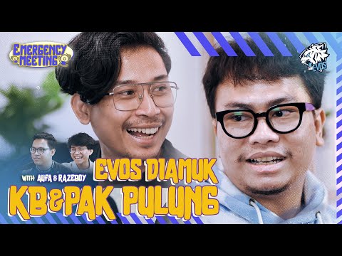 KB & Pak Pulung Ngamukin EVOS? || Emergency Meeting EP 4 - Part 1