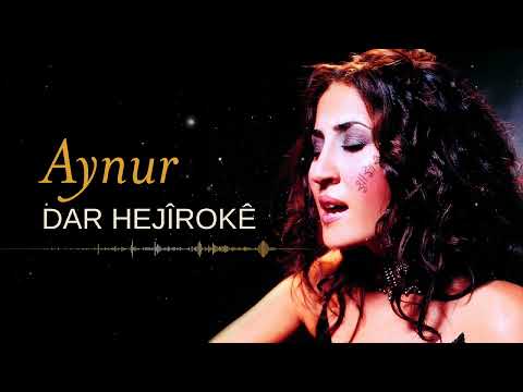 Aynur Doğan - Dar Hejiroke