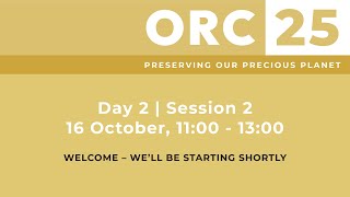 ORC Day 2 Session 2 | 16 October 2025