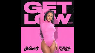 SoCandy ft. Fatman Scoop - Get Low (Audio)