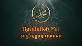 RASULULLOHNING SHAFOATLARIGA ERISHISH UCHUN QAYSI AMALINGIZNI VASILA QILA OLASIZ?