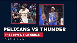 Pelicans - Thunder : Preview des playoffs NBA featuring Constan Lubin