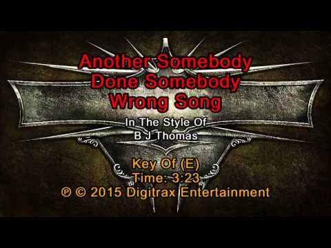 B. J. Thomas – Another Somebody Done Somebody Wrong Song (Backing Track)