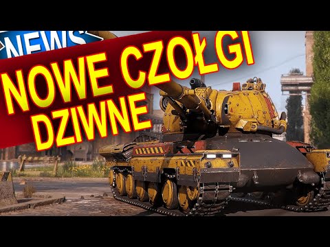 Nowe dziwne czołgi - World of Tanks