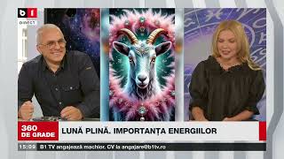 360 DE GRADE CU ALINA BĂDIC. INVITAT SORIN DINEA. CUM AJUNGEM LA VIBRAȚIA CORECTĂ. LUNĂ PLINĂ