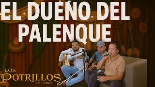 El Dueño Del Palenque - Los Potrillos De Turicato (Con tololoche y Violín)