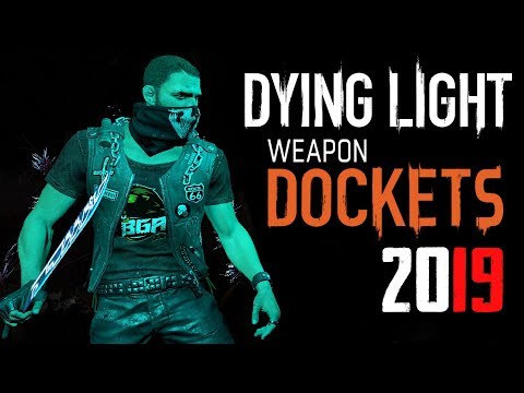 dying light dockets