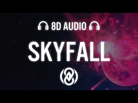 Adele - Skyfall (Lyrics) | 8D Audio 🎧
