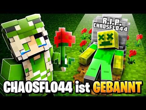 CHAOSFLO44 WIRD GEBANNT (ich weine)