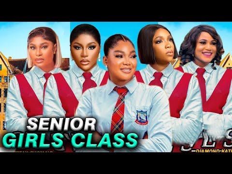 Senior Girls Class (Complete Season)- 2024 Latest Nigerian Nollywood Movie