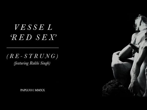 Vessel - Red Sex (Re-Strung) feat: Rakhi Singh (Official Audio)