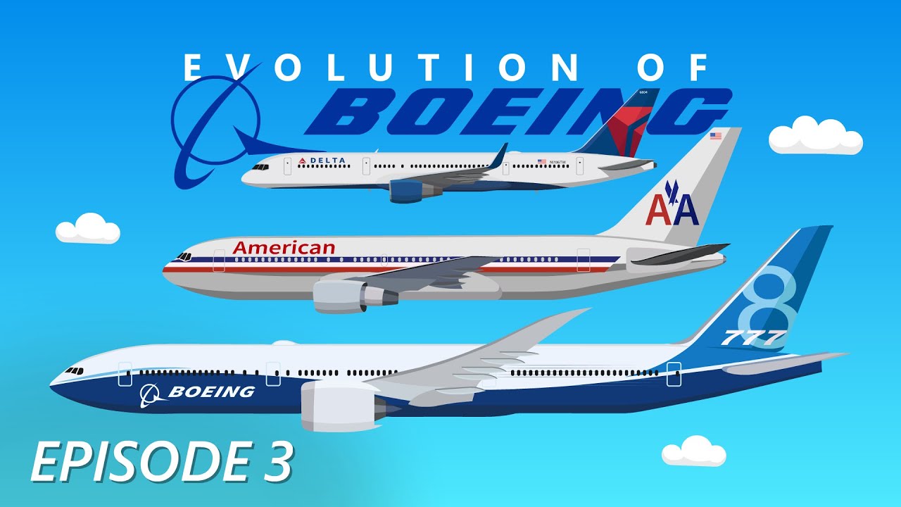 Evolution of Boeing (3/3) - The Newest Boeing Aircraft