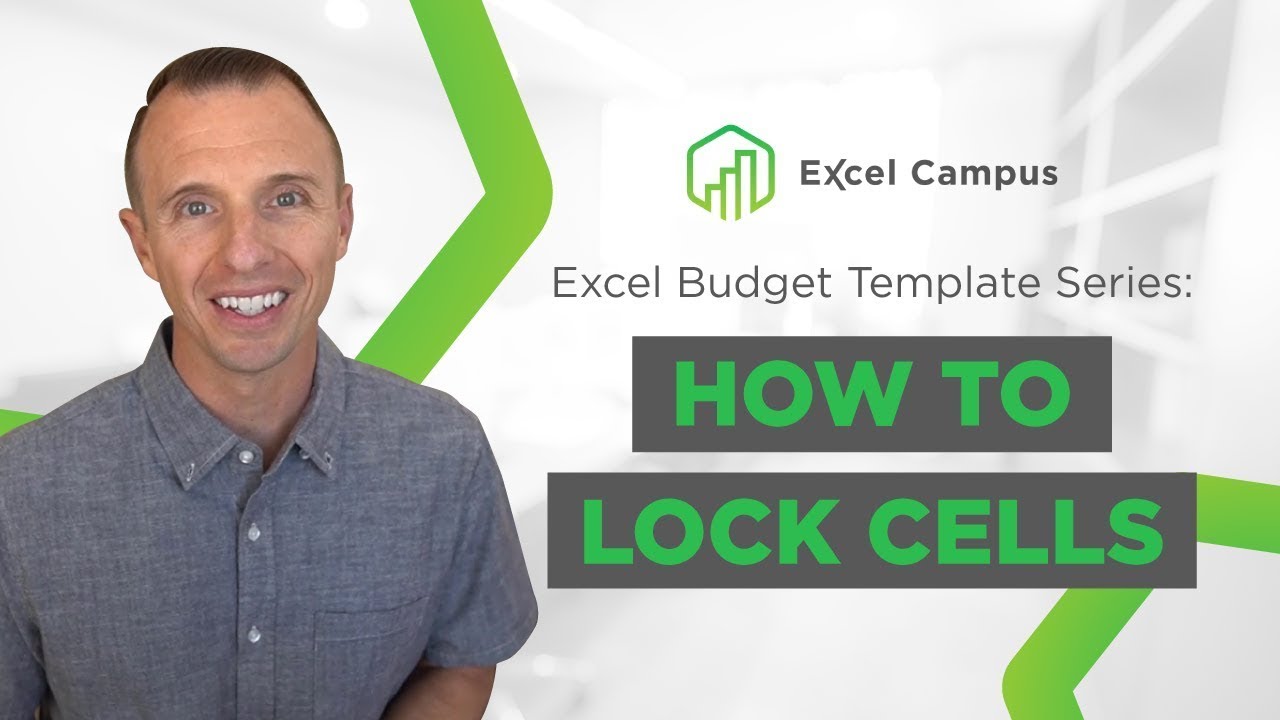 Excel Budget Template Series: How to Lock Cells for Editing in Excel