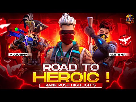 Road To Heroic *JUST IN 5 HRS* With Ajjubhai And AmitBhai 🔥 - FreeFire Hindi