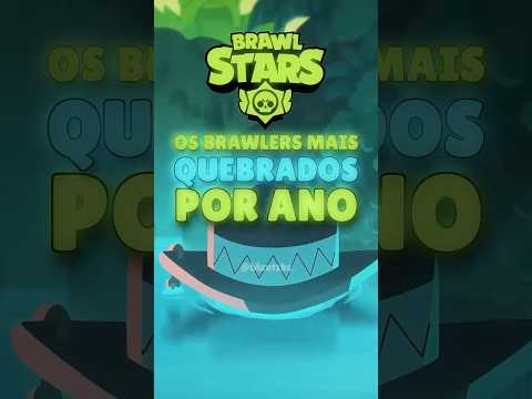 BRAWLERS MAIS BROKENS DE TODOS OS ANOS ⛓️‍💥 #brawlstars #brawlmemes #supercell