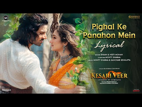Pighal Ke Panahon Mein (Lyrical) | Sooraj Pancholi, Akanksha Sharma | Shaan, Neeti Mohan