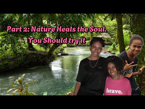 Part 2: Experiencing the Outdoors with Nature.