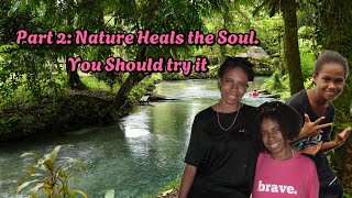 Part 2: Experiencing the Outdoors with Nature.