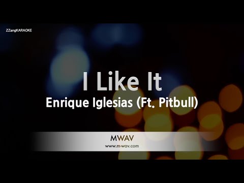 Enrique Iglesias-I Like It (Ft. Pitbull) (Karaoke Version)
