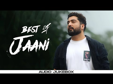 Best of Jaani (Audio Jukebox) | Latest Punjabi Songs 2024 | New Punjabi Songs 2024 | Speed Records