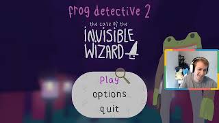 06/11 Full Stream - Frog Detective 2 The Case of the Invisible Wizard