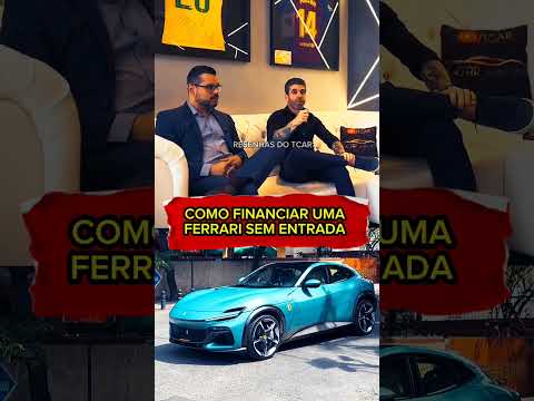 DESCUBRA COMO FINANCIAR UMA FERRARI SEM ENTRADA #tcar #ferrari #financiamento