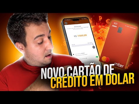 INTER LANÇA SUA MAIOR NOVIDADE DO SECULO. NOVO CARTÃO DE CRÉDITO EM DOLAR E DERO ANUIDADE