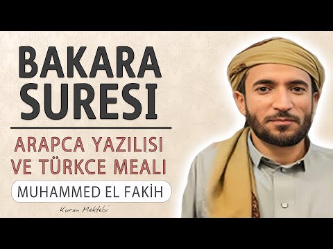 Bakara suresi anlamı dinle Muhammed el Fakih (Bakara suresi arapça yazılışı okunuşu ve meali)