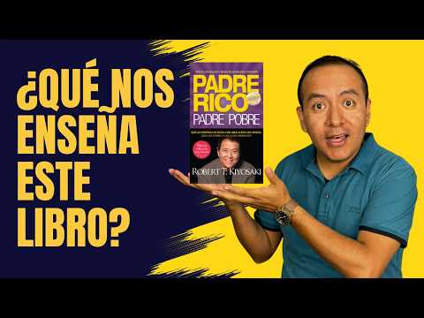 💰 5 PRINCIPALES Lecciones que te enseña el libro Padre Rico Padre Pobre 💰