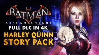 Batman: Arkham Knight – Harley Quinn Full DLC Walkthrough (4K 60fps)