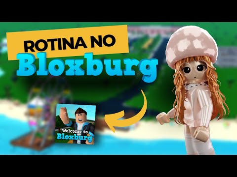 Rotina no Bloxburg - Roblox