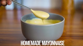 How To Make Mayonnaise From Scratch.