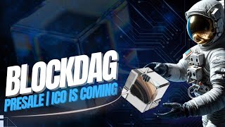 BlockDAG Unveiled: Exploring Its Technology and ICO & Presale  Details