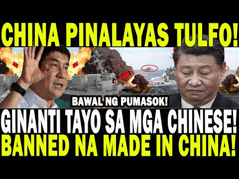 CHINA PINALAYAS TULFO! GINANTI TAYO SA MGA CHINESE! BANNED NA MADE IN CHINA! BAWAL NG PUMASOK DITO!