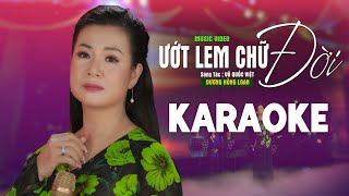 KARAOKE ƯỚT LEM CHỮ ĐỜI - DƯƠNG HỒNG LOAN
