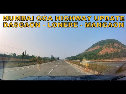 Mumbai Goa Highway Latest Update : Dasgaon - Veer - Lonere - Mangaon : NH66 Update