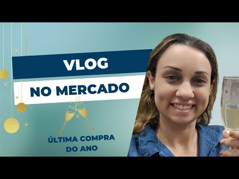 VLOG NO MERCADO - ÚLTIMAS COMPRAS DE 2023