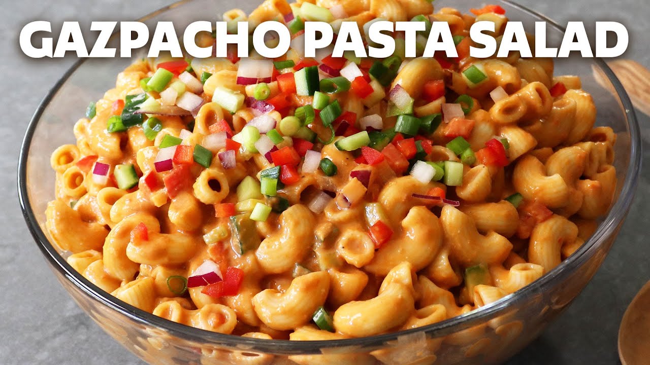 Gazpacho Pasta Salad - Food Wishes
