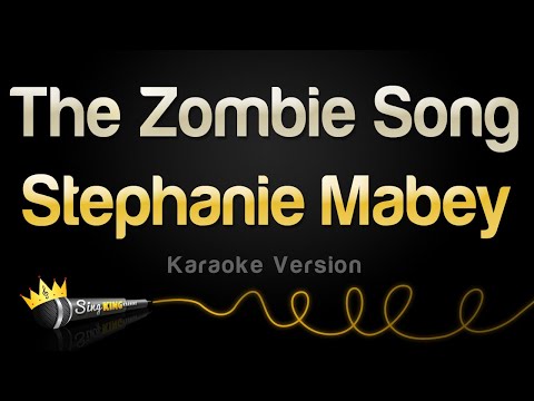 Stephanie Mabey – The Zombie Song (Karaoke Version)